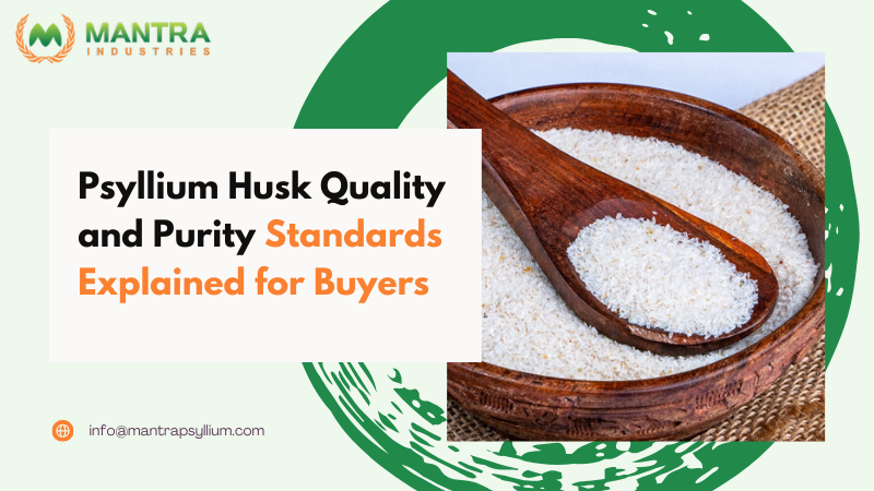 Psyllium Husk Quality and Purity